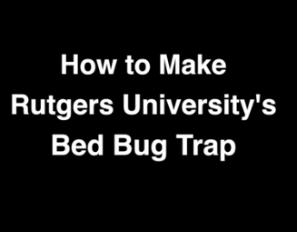 How to Make Rutgers University’s Bed Bug Trap/Monitor